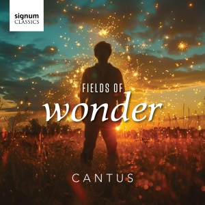 Cantus - Fields Of Wonder in the group OUR PICKS / Friday Releases / 2025-07-25 at Bengans Skivbutik AB (5627777)