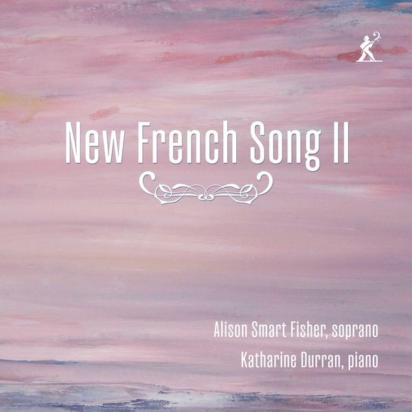 Alison Smart Fisher Katharine Durr - New French Song Ii in the group CD / Klassiskt at Bengans Skivbutik AB (5627781)