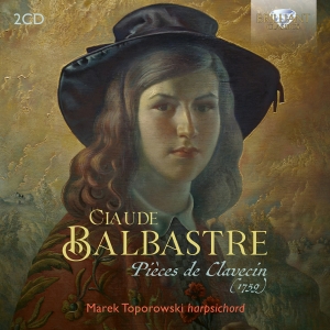 Claude Balbastre - Pieces De Clavecin (1759) in the group OUR PICKS / Friday Releases / 2025-07-18 at Bengans Skivbutik AB (5627809)