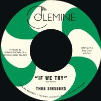 Thee Sinseers - If We Try / Give It Up You Fool (Li in the group VINYL / RnB-Soul at Bengans Skivbutik AB (5627821)