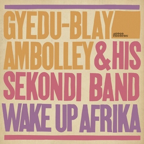 Gyedu-Blay Ambolley - Wake Up Afrika in the group VINYL / Pop-Rock at Bengans Skivbutik AB (5627871)