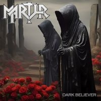 Martyr - Dark Believer in the group OUR PICKS / Friday Releases / 2025-08-15 at Bengans Skivbutik AB (5627880)
