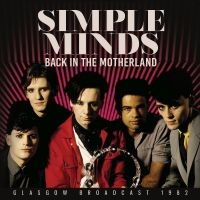 Simple Minds - Back In The Motherland in the group CD / Pop-Rock at Bengans Skivbutik AB (5628065)