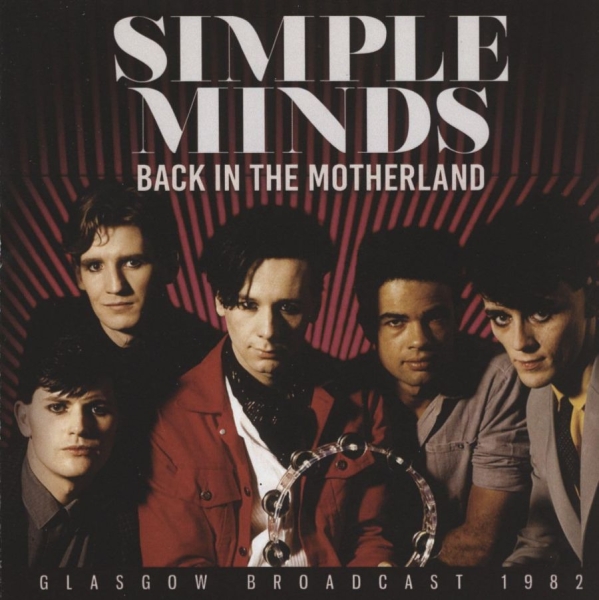 Simple Minds - Back In The Motherland in the group CD / Pop-Rock at Bengans Skivbutik AB (5628065)