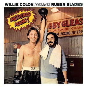 Willie Colón Ruben Blades - Metiendo Mano in the group OUR PICKS / Friday Releases / 2025-07-11 at Bengans Skivbutik AB (5628067)