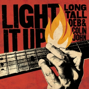 Long Tall Deb And Colin John - Light It Up in the group OUR PICKS / Friday Releases / 2025-07-11 at Bengans Skivbutik AB (5628092)
