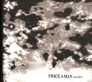 Twice A Man - Icicles in the group CD / Pop at Bengans Skivbutik AB (562818)