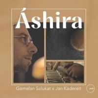 Gamelan Salukat X Kadereit Jan - Ashira in the group CD / Pop-Rock at Bengans Skivbutik AB (5628242)