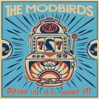 Modbirds The - Spin It To Win It (Milky White W/ R in the group VINYL / Pop-Rock at Bengans Skivbutik AB (5628358)