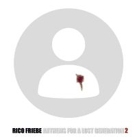 Rico Friebe - Anthems For A Lost Generation 2 in the group VINYL / Pop-Rock at Bengans Skivbutik AB (5628370)