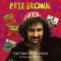 Pete Brown - Can't Get Off The Planet - The Reco in the group OUR PICKS / Friday Releases / 2025-07-25 at Bengans Skivbutik AB (5628405)