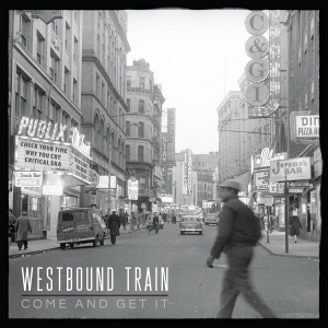 Westbound Train - Come & Get It in the group VINYL / Pop-Rock at Bengans Skivbutik AB (5628751)