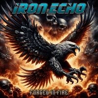 Iron Echo - Forged In Fire in the group CD / Hårdrock at Bengans Skivbutik AB (5628848)