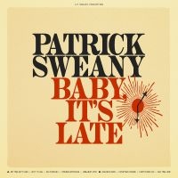 Sweany Patrick - Baby, It's Late in the group OUR PICKS / Friday Releases / 2025-08-01 at Bengans Skivbutik AB (5629006)