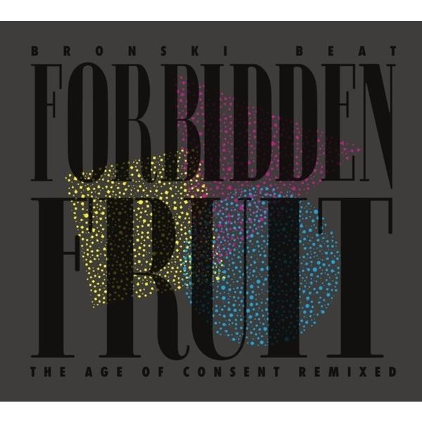 Bronski Beat - Forbidden Fruit (The Age Of Consent Remixed) in the group VINYL / Pop-Rock at Bengans Skivbutik AB (5629032)