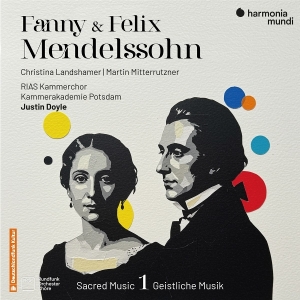 Rias Kammerchor Berlin & Kammerakademie Potsdam & Justin Doyle & Christina Landshamer - Fanny & Felix Mendelssohn: Sacred Music 1 in the group OUR PICKS / Friday Releases / 2025-07-11 at Bengans Skivbutik AB (5629090)