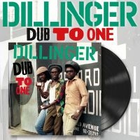 Dillinger - Dub To One (Vinyl Lp) in the group OUR PICKS / Friday Releases / 2025-07-25 at Bengans Skivbutik AB (5629124)