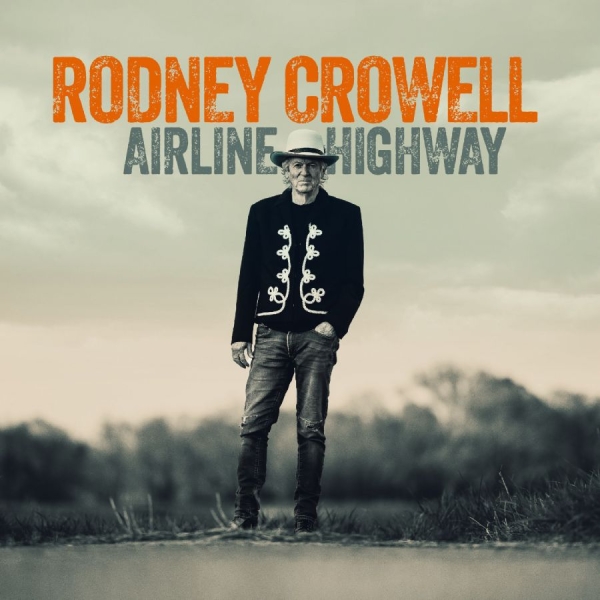 Crowell Rodney - Airline Highway (Indie Exclusive, C in the group OUR PICKS / Friday Releases / 2025-08-29 at Bengans Skivbutik AB (5629183)