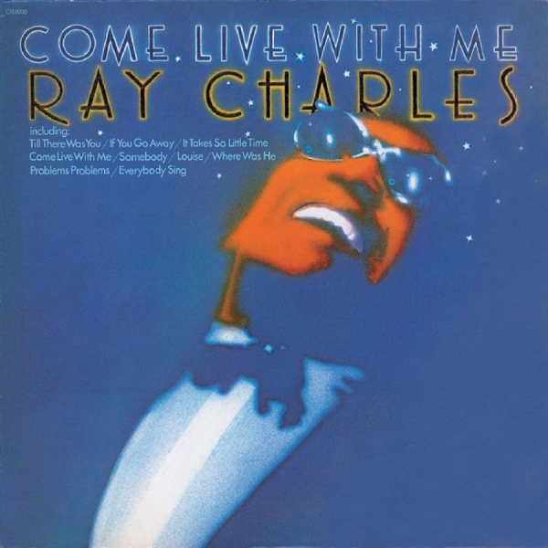 Charles Ray - Come Live With Me in the group OUR PICKS / Friday Releases / 2025-08-22 at Bengans Skivbutik AB (5629303)