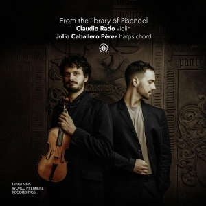 Claudio Rado & Julio Caballero Perez - From The Library Of Pisendel in the group OUR PICKS / Friday Releases / 2025-09-05 at Bengans Skivbutik AB (5629375)