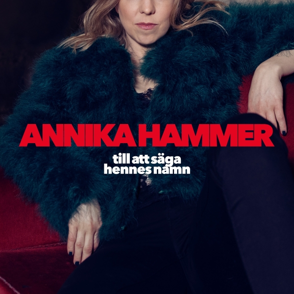 Annika Hammer - Till Att Säga Hennes Namn in the group VINYL / Bestsellers at Bengans Skivbutik AB (5629523)