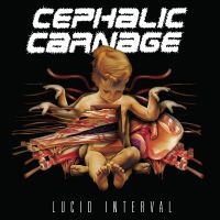 Cephalic Carnage - Lucid Interval in the group VINYL / Hårdrock at Bengans Skivbutik AB (5629543)