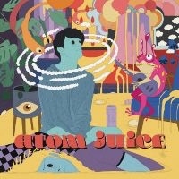 Atom Juice - Atom Juice (Vinyl Lp) in the group OUR PICKS / Friday Releases / 2025-07-11 at Bengans Skivbutik AB (5629561)