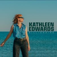 Kathleen Edwards - Billionaire in the group OUR PICKS / Friday Releases / 2025-08-22 at Bengans Skivbutik AB (5629671)