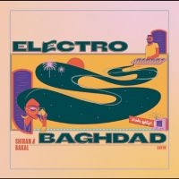 Shiran & Bakal - Electro Baghdad in the group VINYL / Pop-Rock at Bengans Skivbutik AB (5629687)