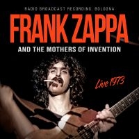 Zappa Frank And The Mothers Of Inv - Live 1973 in the group OUR PICKS / Friday Releases / 2025-08-22 at Bengans Skivbutik AB (5629849)