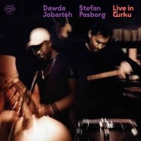 Dawda Jobarteh / Stefan Pasborg - Live In Turku in the group CD / Jazz at Bengans Skivbutik AB (5629983)