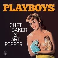 Chet Baker & Art Pepper - Playboys in the group VINYL / Bestsellers at Bengans Skivbutik AB (5630066)