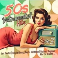 Various Artists - 50S Instrumental Hits Vol. 3 in the group CD / Pop-Rock at Bengans Skivbutik AB (5630098)