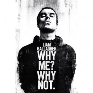 Liam Gallagher - Why Me Why Not 91,5 X 61 Cm in the group MERCHANDISE / / at Bengans Skivbutik AB (5630263)