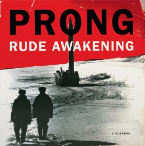 Prong - Rude Awakening in the group OUR PICKS / Friday Releases / 2025-07-25 at Bengans Skivbutik AB (5630341)