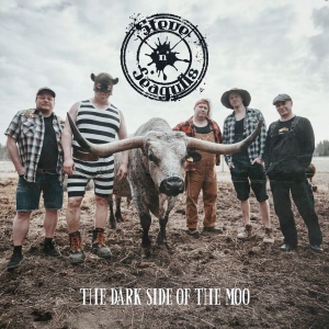 Steve 'N' Seagulls - The Dark Side Of The Moo in the group OUR PICKS / Friday Releases / 2025-10-03 at Bengans Skivbutik AB (5630776)