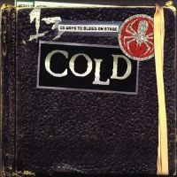 Cold - 13 Ways To Bleed On Stage (Remaster in the group OUR PICKS / Friday Releases / 2025-08-08 at Bengans Skivbutik AB (5630931)
