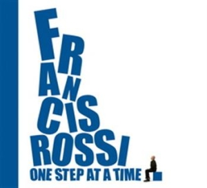 Francis Rossi - One Step At A Time in the group CD / Pop-Rock at Bengans Skivbutik AB (563111)