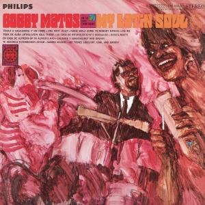 Bobby Matos And The Combo Conquistadores - My Latin Soul in the group OUR PICKS / Friday Releases / 2025-09-12 at Bengans Skivbutik AB (5631194)