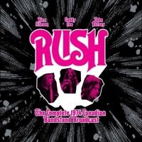 Rush - The Complete 1974 Canadian Bandstand Broadcast (CD) in the group OUR PICKS / Friday Releases / 2025-07-04 at Bengans Skivbutik AB (5631251)