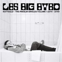 Les Big Byrd - Kattguld - The Pnkslm Singles Volume 1 (2014-2018) Black Vinyl in the group OUR PICKS / Friday Releases / 2025-10-17 at Bengans Skivbutik AB (5631253)