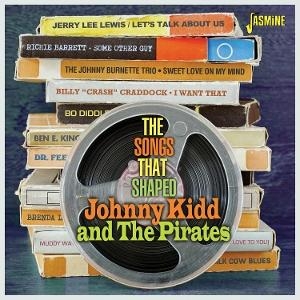 Various Artists - The Songs That Shaped - Johnny Kidd in the group OUR PICKS / Friday Releases / 2025-07-11 at Bengans Skivbutik AB (5631320)