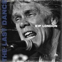 Kip London - The Last Dance in the group OUR PICKS / Friday Releases / 2025-07-25 at Bengans Skivbutik AB (5631341)