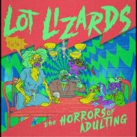 Lot Lizards - The Horrors Of Adulting in the group OUR PICKS / Friday Releases / 2025-07-25 at Bengans Skivbutik AB (5631344)