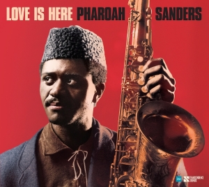 Pharoah Sanders - Love Is Here - The Complete Paris 1975 Ortf Recordings in the group OUR PICKS / Friday Releases / 2025-09-05 at Bengans Skivbutik AB (5631379)