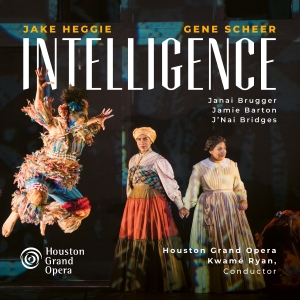 Jake Heggie - Intelligence in the group OUR PICKS / Friday Releases / 2025-08-29 at Bengans Skivbutik AB (5631566)