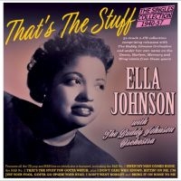 Ella Johnson With The Buddy Johnson - That's The Stuff - The Singles Coll in the group OUR PICKS / Friday Releases / 2025-08-01 at Bengans Skivbutik AB (5631623)