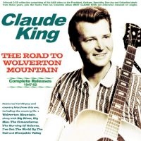 Claude King - The Road To Wolverton Mountain - Co in the group OUR PICKS / Friday Releases / 2025-08-01 at Bengans Skivbutik AB (5631626)