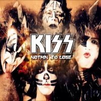 Kiss - Nothin? To Lose - Live 1974 in the group OUR PICKS / Friday Releases / 2025-07-25 at Bengans Skivbutik AB (5631993)
