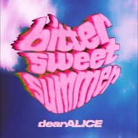 Dearalice - Bittersweetsummer in the group OUR PICKS / Friday Releases / 2025-08-15 at Bengans Skivbutik AB (5632031)